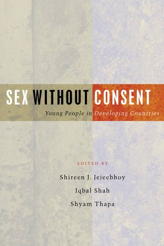 Sex Without Consent: Young People in Developing Countries