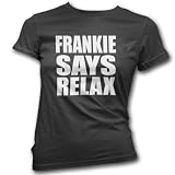 HotScamp Premium Frankie Says Relax Womens Girls Black T-Shirt Top