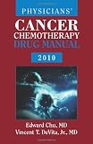 Physicians Cancer Chemotherapy Drug Manual (Jones and Bartlett Series in Oncology(physicians Cancer Che)