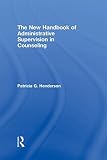 ISBN 9780415995832 product image for The New Handbook of Administrative Supervision in Counseling | upcitemdb.com