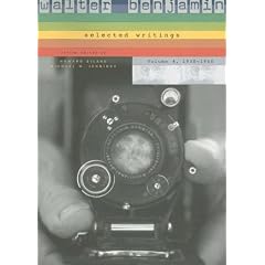 Walter Benjamin: Selected Writings, Volume 4, 1938-1940