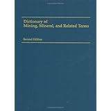dictionary of mining mineral and related terms
