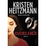 Indelible: A Novel