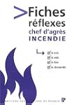 Fiches-R�flexes incendie du chef d'agr�s