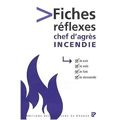 Fiches-R�flexes incendie du chef d'agr�s
