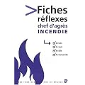 Fiches-R�flexes incendie du chef d'agr�s