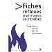 Fiches-R�flexes incendie du chef d'agr�s