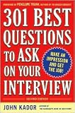 301 Best Questions to Ask on Your Interview 2nd (second) edition Text Only