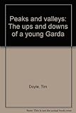 Peaks and valleys : the ups and downs of a young Garda