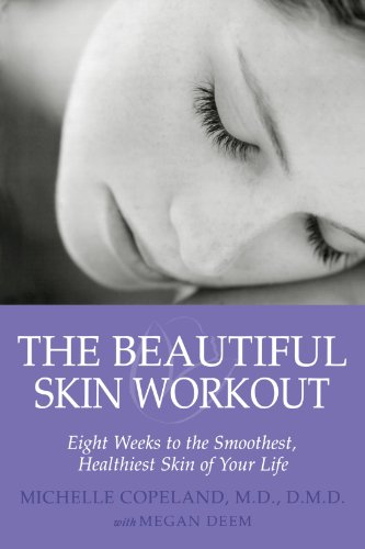 The Beautiful Skin Workout: Eight Weeks to the Smoothest, Healthiest Skin of Your Life 41vMdpl2AwL The Beautiful Skin Workout: Eight Weeks to the Smoothest, Healthiest Skin of Your Life