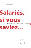 Salari�s, si vous saviez...