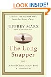 The Long Snapper: A Second Chance, a Super Bowl, a Lesson for Life