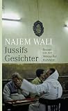Jussifs Gesichter: Roman aus der Mekka-Bar - Najem Wali