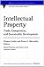 Intellectual Property: Trade, Competition, and Sustainable Development The World Trade Forum, Volume 3 (Studies In International Economics)