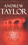Where Roses Fade (Lydmouth Crime Series)