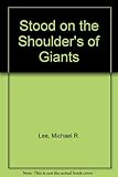Stood on the shoulders of giants : a medical odyssey