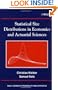 Statistical Size Distributions in Economics and Actuarial Sciences (Wiley Series in Probability and Statistics)