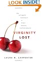 Virginity Lost: An Intimate Portrait of First Sexual Experiences