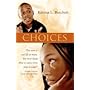 Choices by Katrina L. Burchett