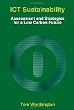 Ict Sustainability: Assessment And Strategies For A Low Carbon Future