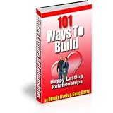 41vNJf92A2L. SL160  How To Build Happy Lasting Relationships   101 Ways To Build, Strengthen And Enhance Your Relationship! A+