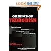 Origins of Terrorism: Psychologies, Ideologies, Theologies, States of Mind