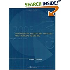 Governmental Accounting, Auditing, and Financial Reporting 2005
