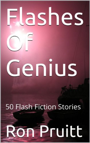 Flashes Of Genius: 50 Flash Fiction Stories