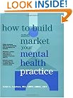 How to Build and Market Your Mental Health Practice