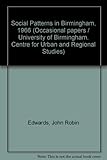 Social patterns in Birmingham, 1966 : a reference manual