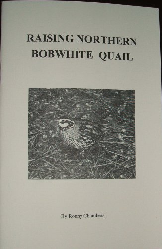 Raising Northern Bobwhite Quail  