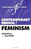 Contemporary French Feminism (Oxford Readings in Feminism)