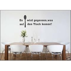 XL-Wandtattoo Spruch Es wird gegessen, was auf den Tisch kommt. / Nr.605XL / Gr��e ca.120cmx43cm