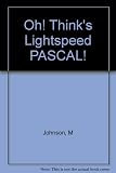 Oh! Think's lightspeed Pascal!