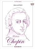 Produkt-Bild: Fr&eacute;d&eacute;ric Chopin: Leben und Werk: Leben und Werk 1810 - 1849