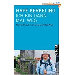 Ich bin dann mal weg: Meine Reise auf dem Jakobsweg