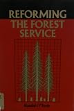 Reforming the Forest Service.