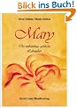 Mary. Die unb�ndige, g�ttliche Lebenslust