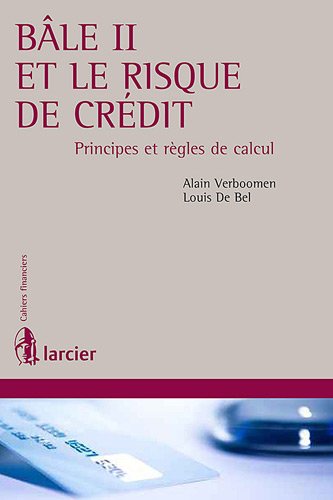 Bale II et le Risque de Credit Principes et Regles de Calcul