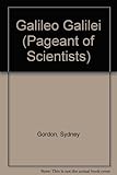 Galileo Galilei, 1564-1642 : his life, work and experiments