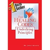 The Healing CodesUnderlying Principles