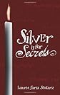Silver is for Secrets