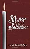 Silver is for Secrets