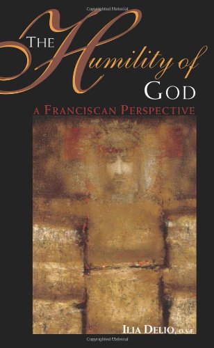 The Humility of God: A Franciscan Perspective