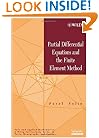 Partial Differential Equations and the Finite Element Method (Pure and Applied Mathematics: A Wiley Series of Texts, Monographs and Tracts)