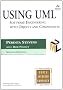 Using UML: Software Engineering with Objects and Components (Object Technology Series)