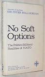 No soft options : the politico-military realities of NATO
