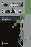 Computational biomechanics
