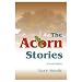 The Acorn Stories (Acorn, Texas)
