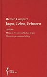 Jagen, Leben, Erinnern